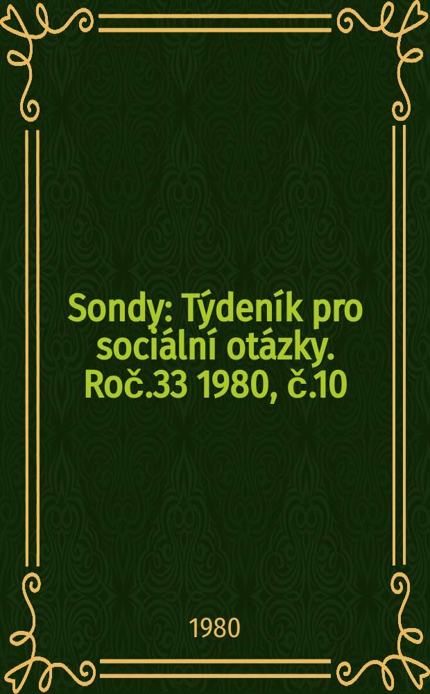Sondy : Týdeník pro sociální otázky. Roč.33 1980, č.10
