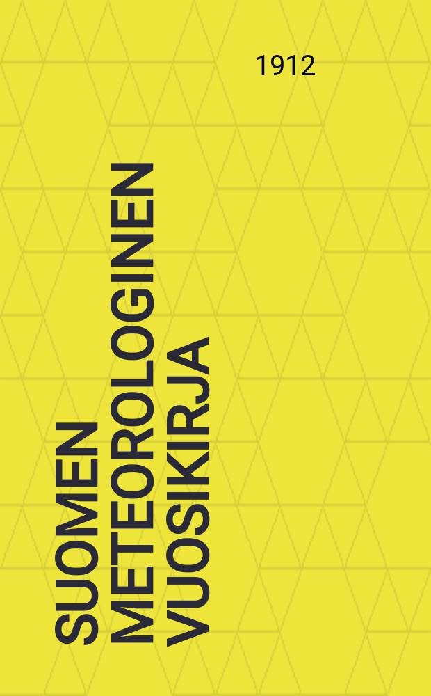 Suomen meteorologinen vuosikirja : Julk. Ilmatieteen laitos. Bd.6, 1906