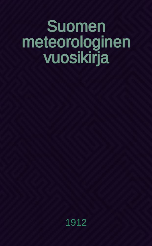 Suomen meteorologinen vuosikirja : Julk. Ilmatieteen laitos. Bd.8 1908, Tl.1