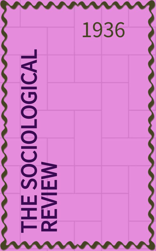 The Sociological review : Journal of the Institute of sociology. Vol.28, №3
