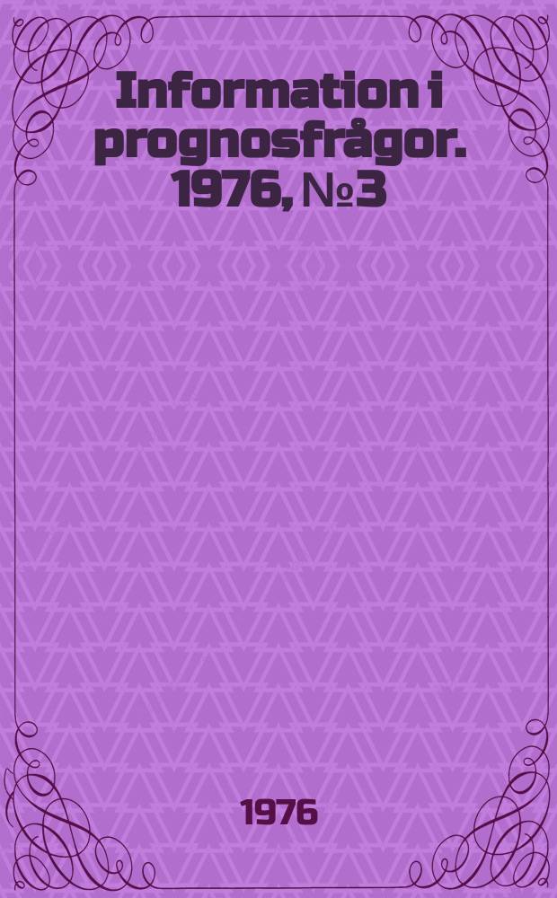 Information i prognosfrågor. 1976, №3