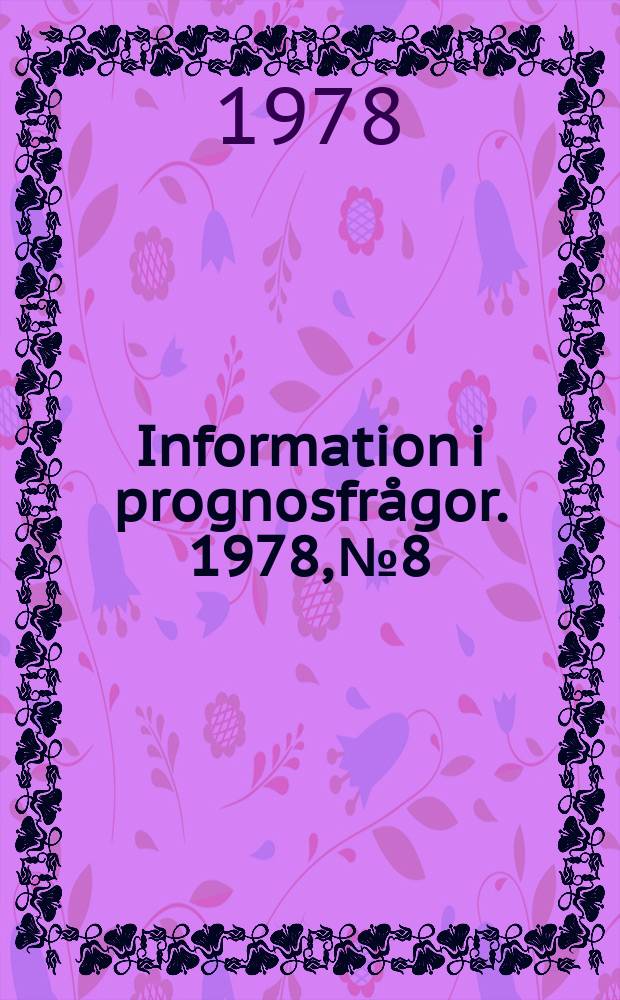 Information i prognosfrågor. 1978, №8