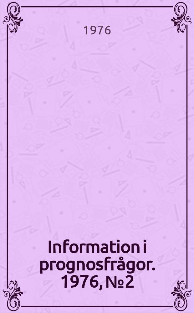 Information i prognosfr&aring;gor. 1976, №2
