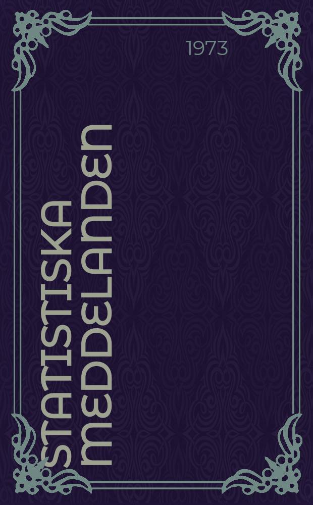 Statistiska meddelanden : Utg.: Statistiska centralbyrån. 1973, №5