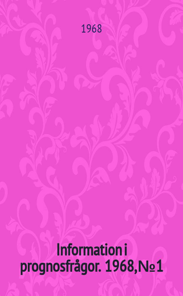 Information i prognosfrågor. 1968, №1