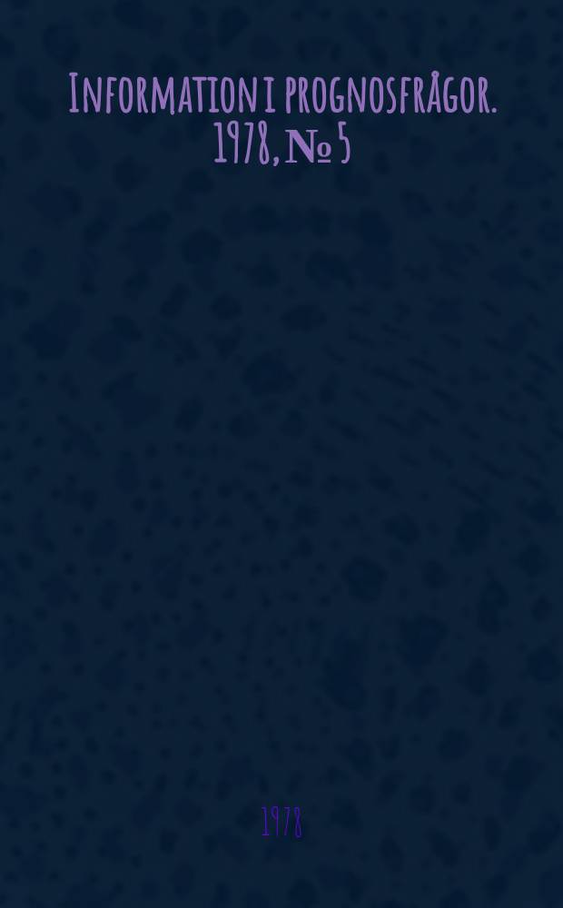 Information i prognosfrågor. 1978, №5