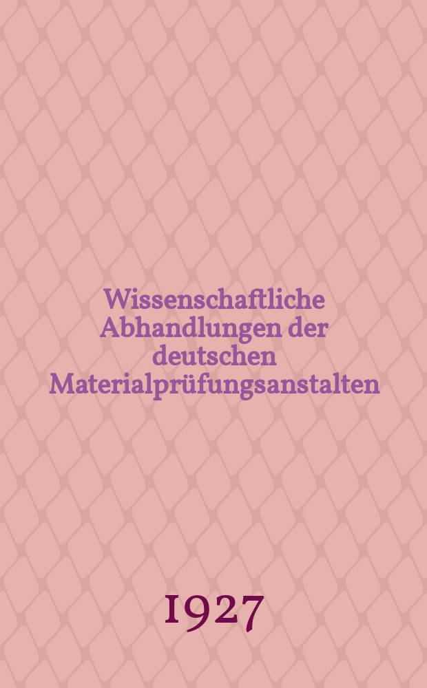Wissenschaftliche Abhandlungen der deutschen Materialprüfungsanstalten : Früher: Sonderhefte der Mitteilungen der deutschen Materialprüfungsanstalten. №3