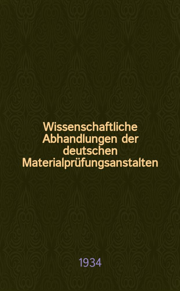 Wissenschaftliche Abhandlungen der deutschen Materialprüfungsanstalten : Früher: Sonderhefte der Mitteilungen der deutschen Materialprüfungsanstalten. 25