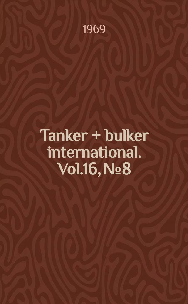 Tanker + bulker international. Vol.16, №8