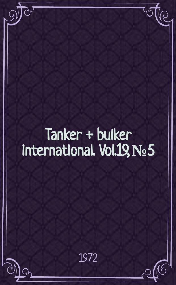 Tanker + bulker international. Vol.19, №5
