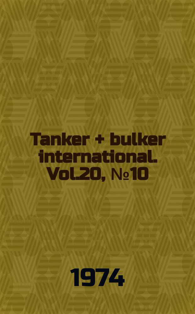 Tanker + bulker international. Vol.20, №10