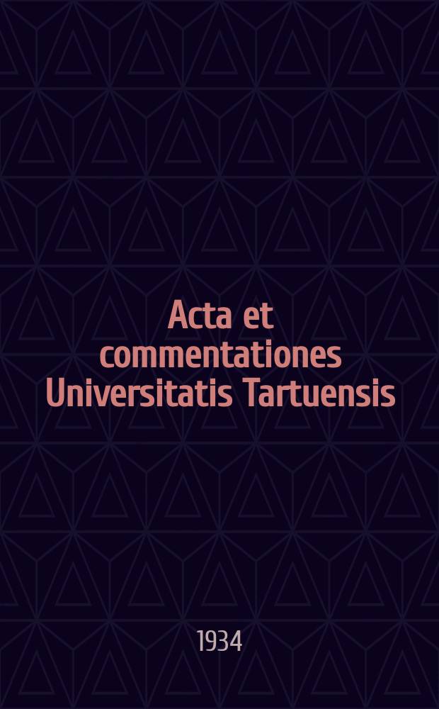 Acta et commentationes Universitatis Tartuensis (Dorpatensis). 24