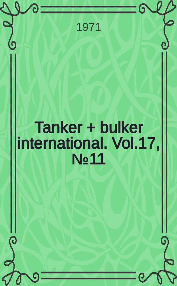 Tanker + bulker international. Vol.17, №11/12