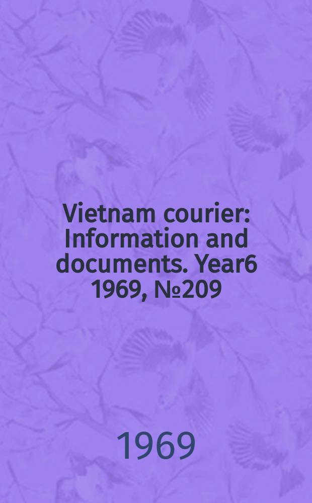 Vietnam courier : Information and documents. Year6 1969, №209