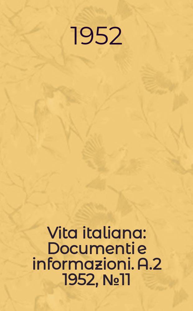 Vita italiana : Documenti e informazioni. A.2 1952, №11