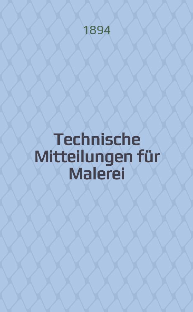Technische Mitteilungen für Malerei : Technisches Zentral-Organ für Kunst- und Dekorationsmaler, Architekten, Baumeister, Fabrikanten, Techniker, Fachschulen und Fachfereine, Stuccateure, Tüncher & c. Jg.11 1894, №174