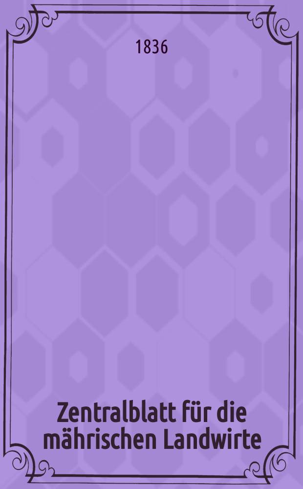 Zentralblatt für die mährischen Landwirte : Organ der k.k. Mährischen Landwirtschaftsgesellschaft. Bd.30 H.2, №24