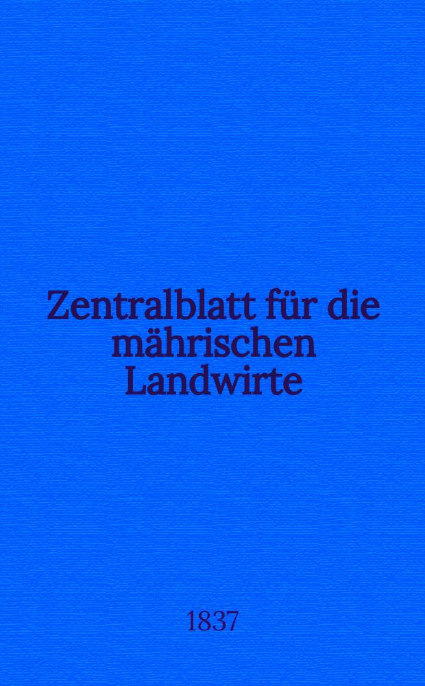 Zentralblatt für die mährischen Landwirte : Organ der k.k. Mährischen Landwirtschaftsgesellschaft. Bd.32 H.2, №17
