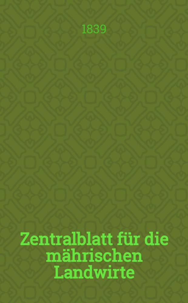 Zentralblatt für die mährischen Landwirte : Organ der k.k. Mährischen Landwirtschaftsgesellschaft. Bd.37 H.3, №31