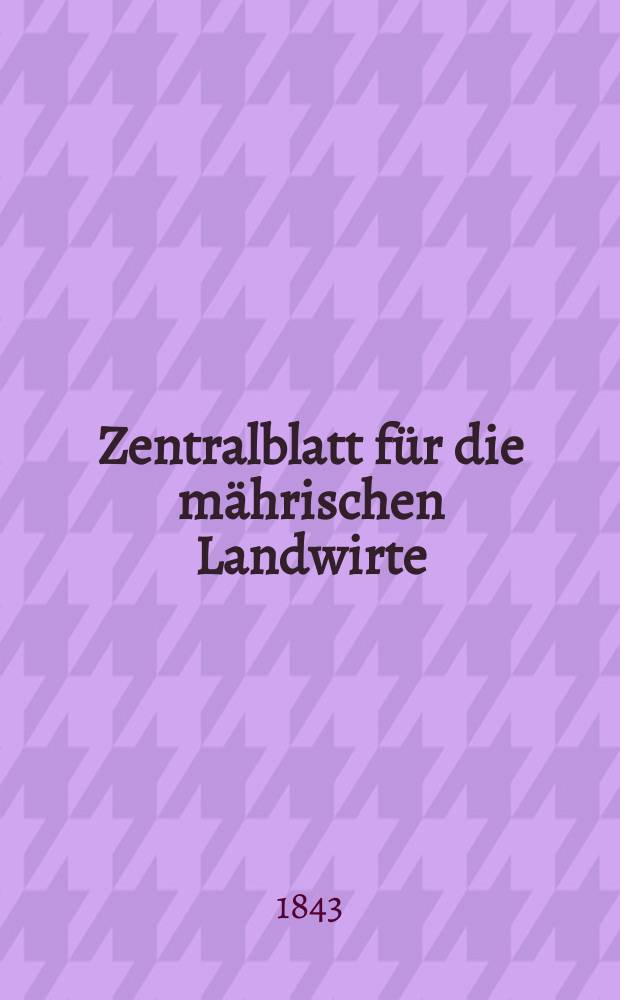 Zentralblatt für die mährischen Landwirte : Organ der k.k. Mährischen Landwirtschaftsgesellschaft. Bd.45 H.3, №30