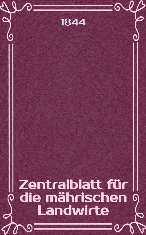 Zentralblatt für die mährischen Landwirte : Organ der k.k. Mährischen Landwirtschaftsgesellschaft. Bd.47 H.3, №29
