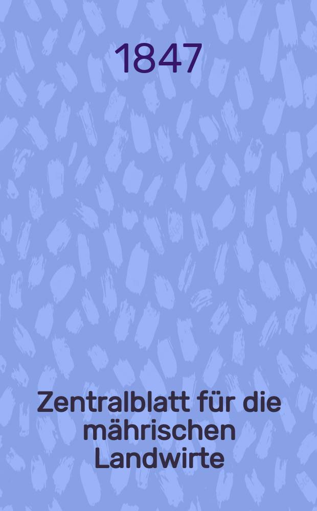 Zentralblatt für die mährischen Landwirte : Organ der k.k. Mährischen Landwirtschaftsgesellschaft. Bd.52 H.2, №16