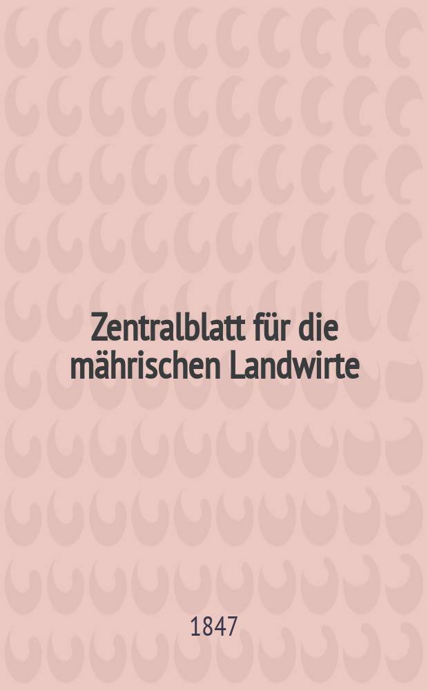 Zentralblatt für die mährischen Landwirte : Organ der k.k. Mährischen Landwirtschaftsgesellschaft. Bd.53 H.3, №37