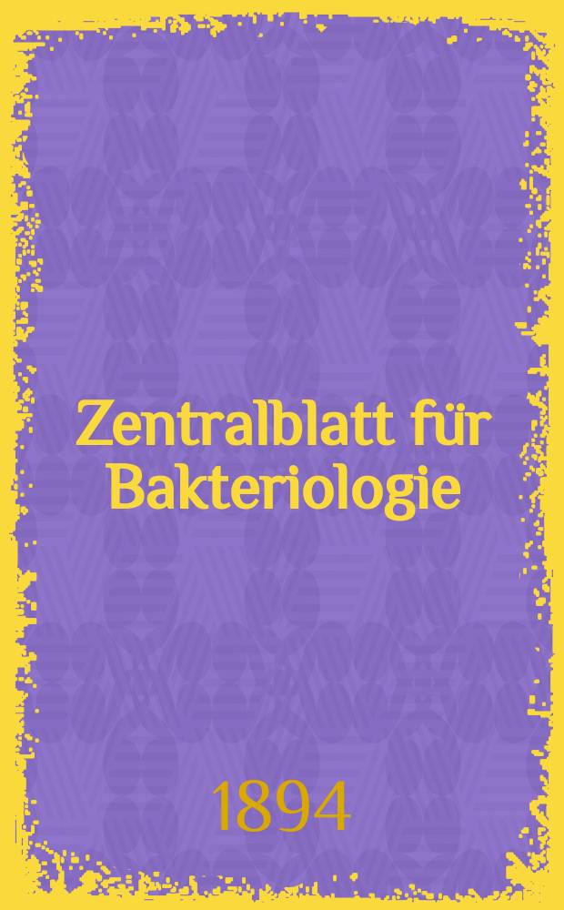 Zentralblatt für Bakteriologie : Med. microbiology, virology, parasitology, infectious diseases. Bd.16, №12