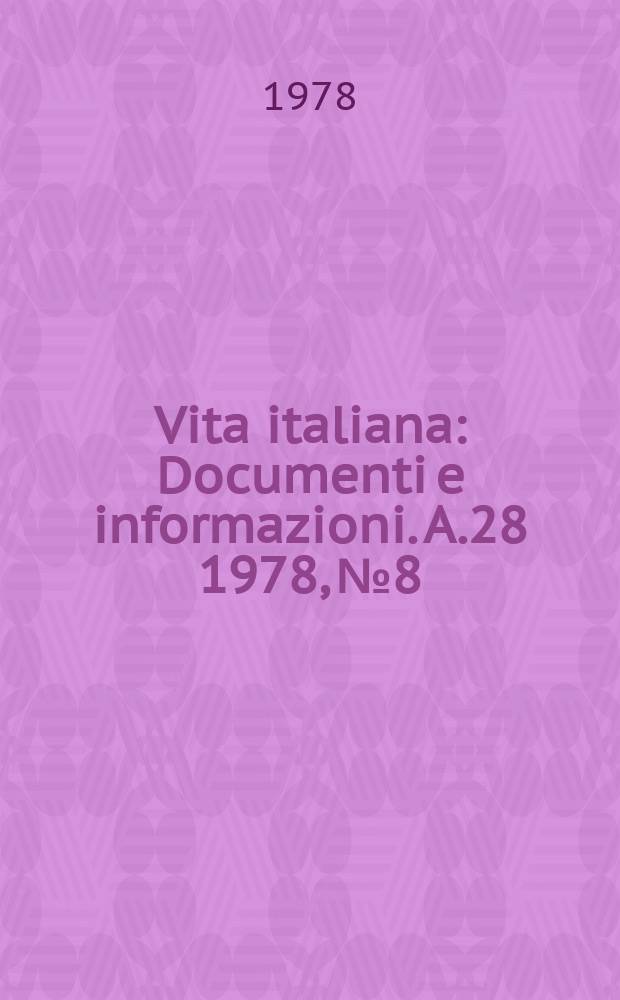 Vita italiana : Documenti e informazioni. A.28 1978, №8