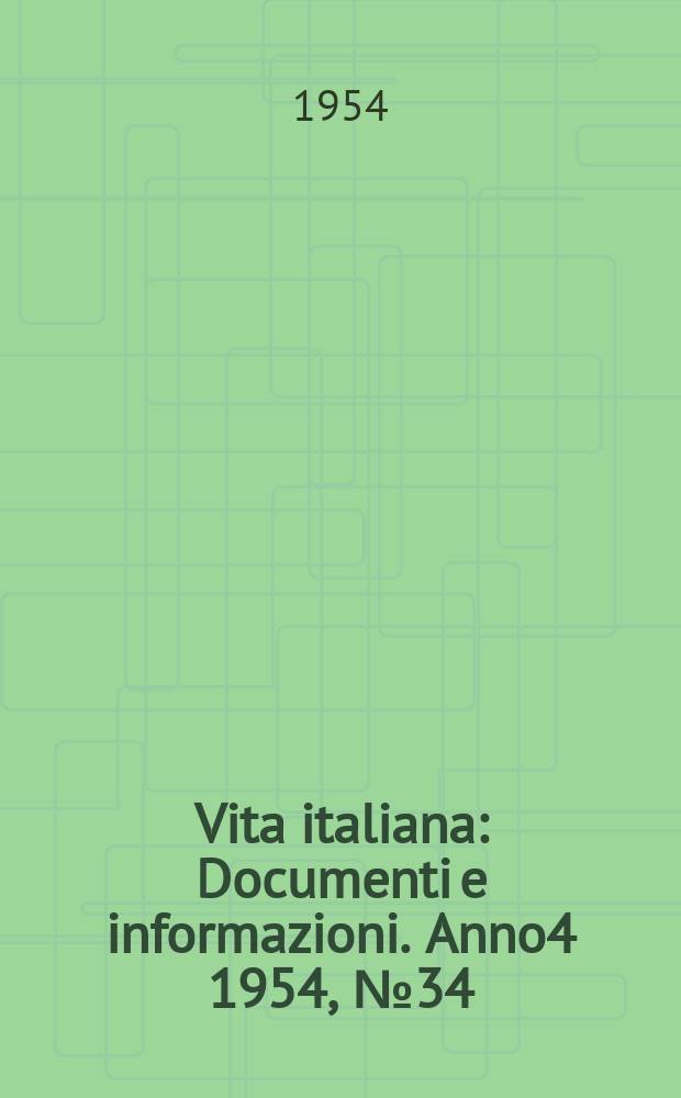Vita italiana : Documenti e informazioni. Anno4 1954, №34