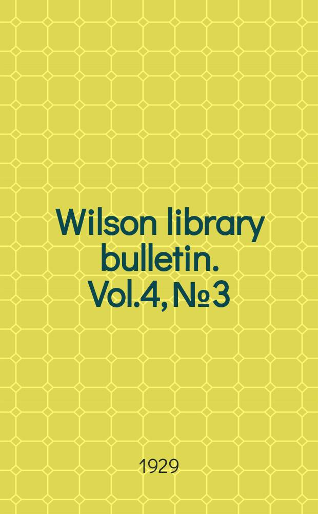 Wilson library bulletin. Vol.4, №3