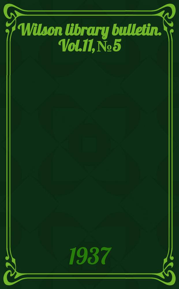 Wilson library bulletin. Vol.11, №5