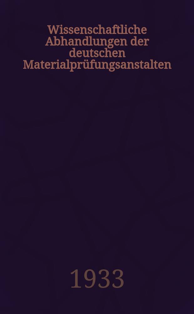 Wissenschaftliche Abhandlungen der deutschen Materialprüfungsanstalten : Früher: Sonderhefte der Mitteilungen der deutschen Materialprüfungsanstalten. 21