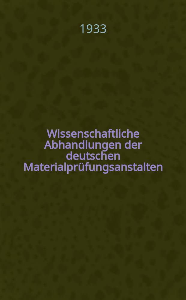 Wissenschaftliche Abhandlungen der deutschen Materialprüfungsanstalten : Früher: Sonderhefte der Mitteilungen der deutschen Materialprüfungsanstalten. 22