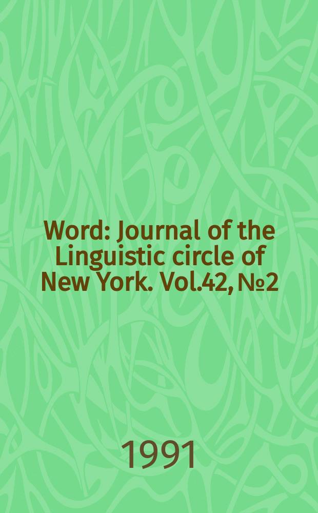 Word : Journal of the Linguistic circle of New York. Vol.42, №2
