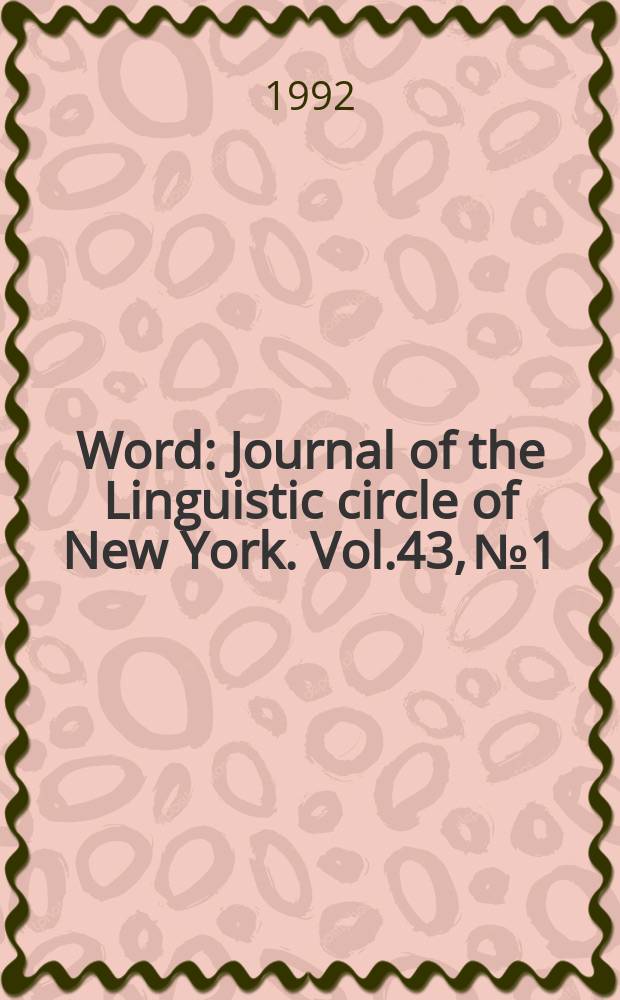 Word : Journal of the Linguistic circle of New York. Vol.43, №1