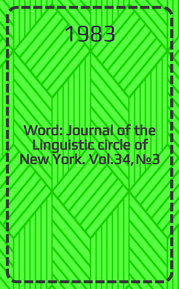 Word : Journal of the Linguistic circle of New York. Vol.34, №3