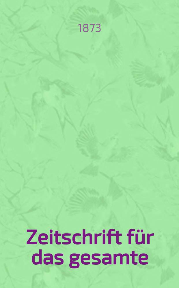 Zeitschrift für das gesamte : Brauwesen (Bayerischer Bierbrauer). Jg.8 1873, №8