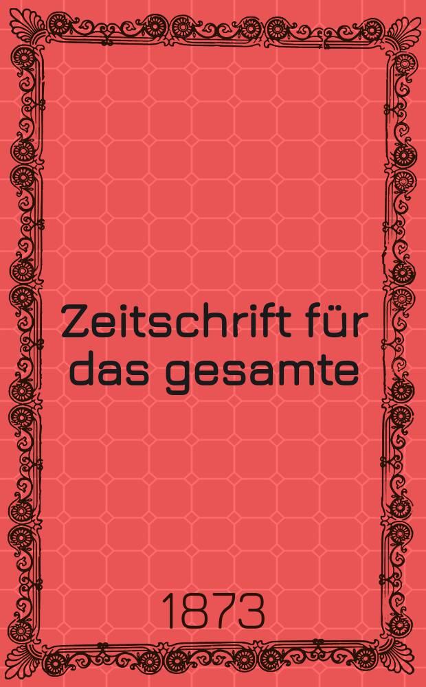 Zeitschrift für das gesamte : Brauwesen (Bayerischer Bierbrauer). Jg.8 1873, №9
