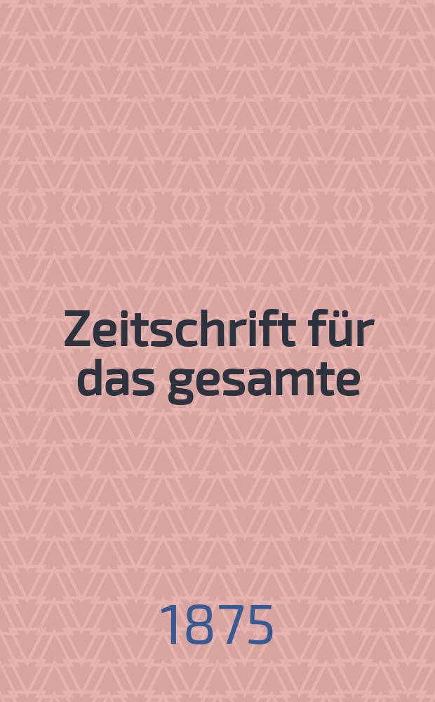 Zeitschrift für das gesamte : Brauwesen (Bayerischer Bierbrauer). Jg.10 1875, №12