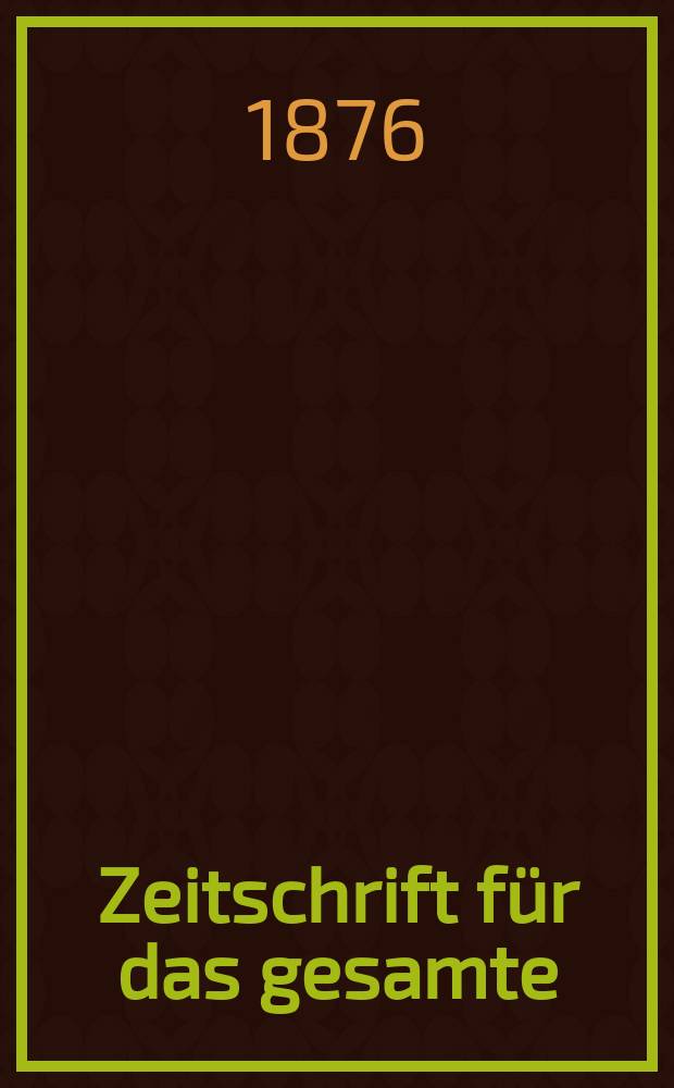 Zeitschrift f&uuml;r das gesamte : Brauwesen (Bayerischer Bierbrauer). Jg.11 1876, №2