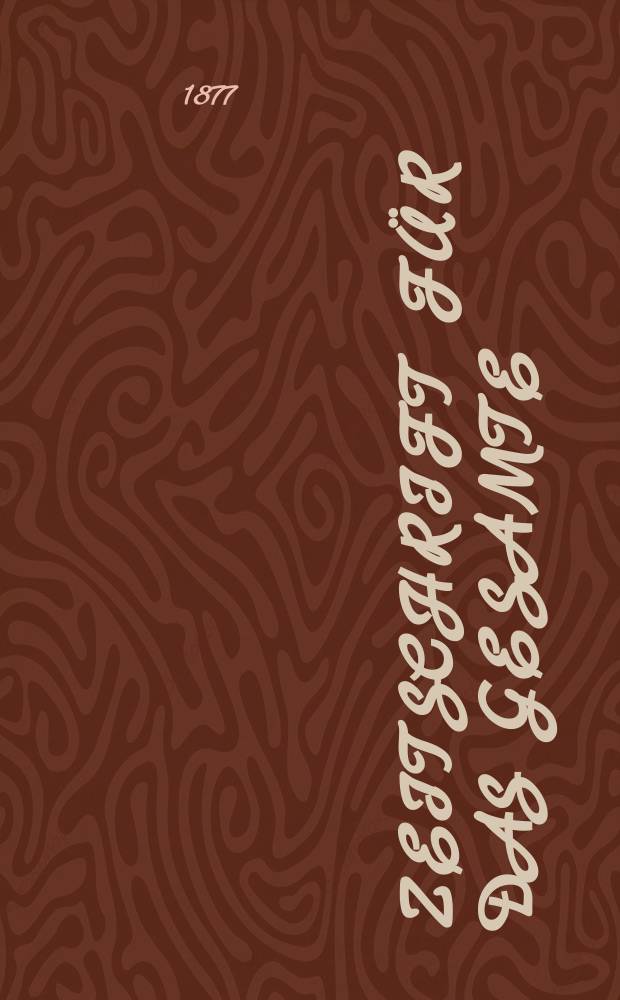 Zeitschrift für das gesamte : Brauwesen (Bayerischer Bierbrauer). Jg.12 1877, №17