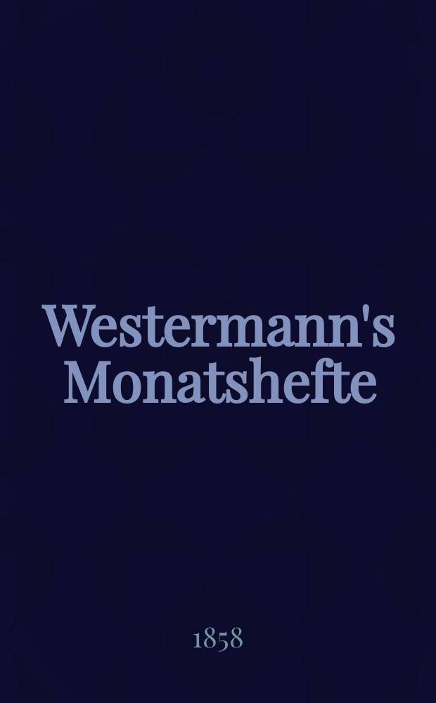 Westermann's Monatshefte : Illustrierte deutsche Zeitschrift für das geistige Leben der Gegenwart. [Bd.5], №25