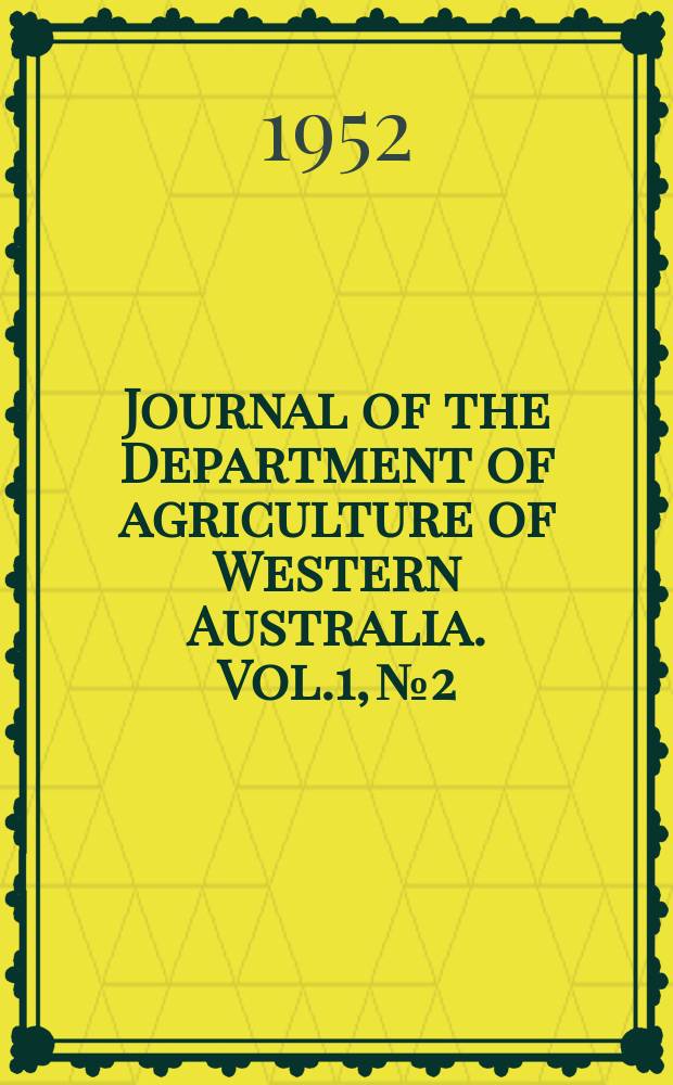 Journal of the Department of agriculture of Western Australia. Vol.1, №2