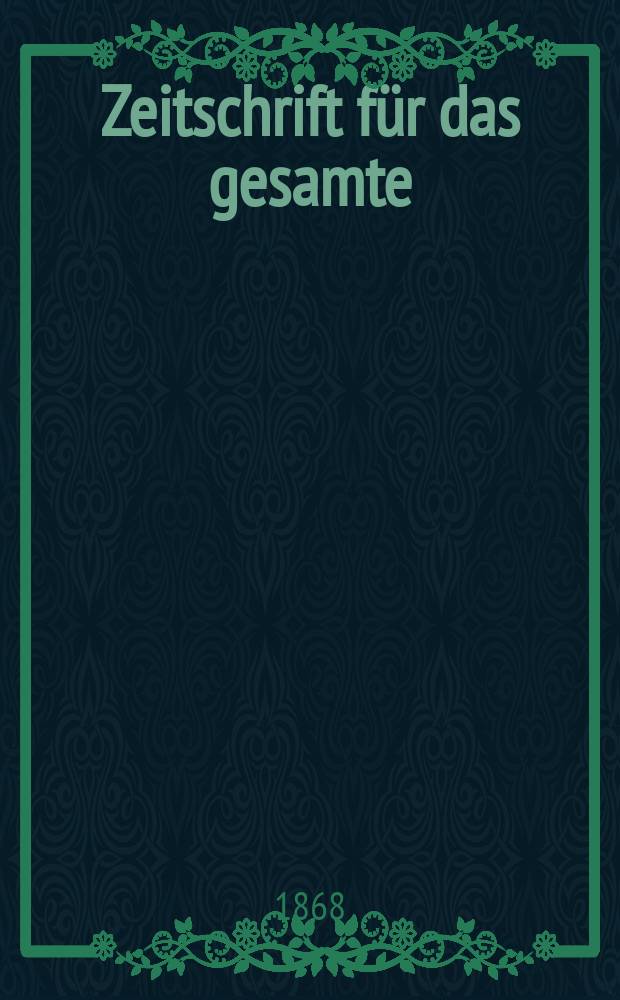 Zeitschrift für das gesamte : Brauwesen (Bayerischer Bierbrauer). Jg.3 1868, №1