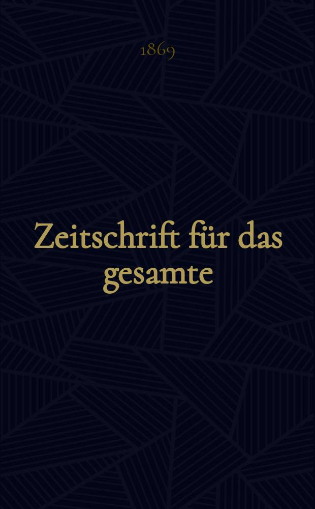 Zeitschrift f&uuml;r das gesamte : Brauwesen (Bayerischer Bierbrauer). Jg.4 1869, №1