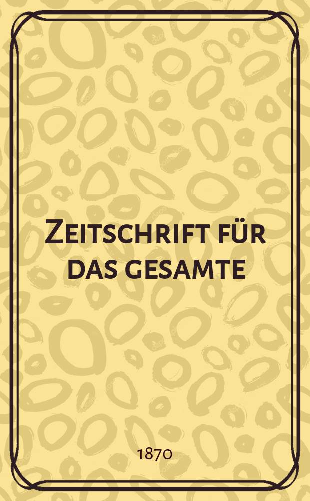 Zeitschrift für das gesamte : Brauwesen (Bayerischer Bierbrauer). Jg.5 1870, №1