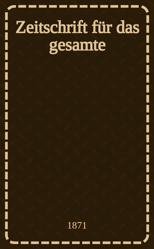 Zeitschrift für das gesamte : Brauwesen (Bayerischer Bierbrauer). Jg.6 1871, №2