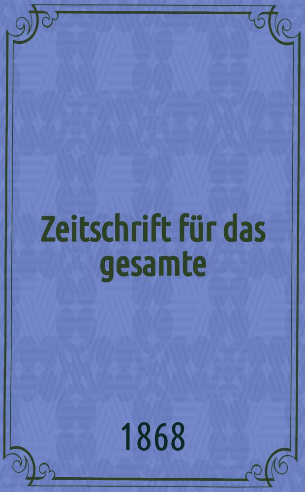 Zeitschrift für das gesamte : Brauwesen (Bayerischer Bierbrauer). Jg.3 1868, №6