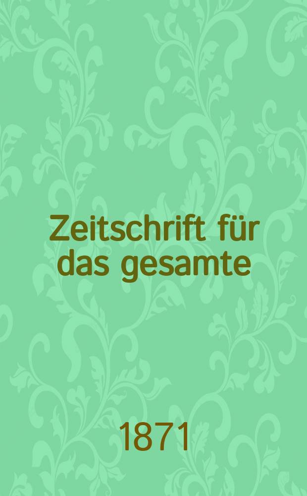 Zeitschrift f&uuml;r das gesamte : Brauwesen (Bayerischer Bierbrauer). Jg.6 1871, №7